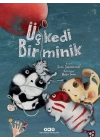 Üç Kedi Bir Minik