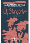 Üç Silahşörler (Kısaltılmış Metin)