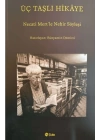 Üç Taşlı Hikaye (Necati Mert İle Nehir Söyleşi)