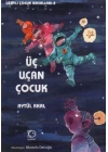Üç Uçan Çocuk