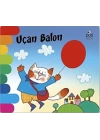 Uçan Balon - Delikli Kitaplar Serisi
