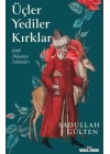 Üçler Yediler Kırklar