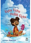 Uçtu Uçtu Pelin Uçtu