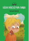 Uğur Böceğin Sırrı