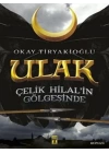 Ulak 1 - Çelik Hilal in Gölgesinde
