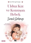 Ulduz Kız ve Konuşan Bebek