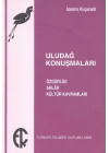 Uludağ Konuşmaları Özgürlük Ahlak Kültür Kavramları