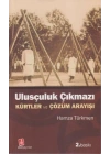 Ulusçuluk Çıkmazı  Kürtler ve Çözüm Arayışı