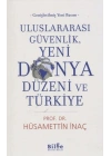 Uluslararası Güvenlik, Yeni Dünya Düzeni ve Türkiye