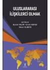 Uluslararası İlişkilerci Olmak