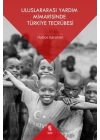 Uluslararası Yardım Mimarisinde Türkiye Tecrübesi