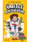 Ümitli Bir Gelecek