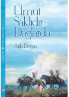Umur Saklıdır Dağlarda
