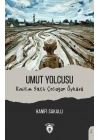 Umut Yolcusu Kıvılcım Saçlı Çocuğun Öyküsü