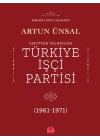 Umuttan Yalnızlığa Türkiye İşçi Partisi 1961 - 1971