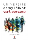 Üniversite Gençliğinde Vefa Duygusu