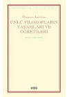 Ünlü Filozofların Yaşamları ve Öğretileri