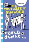 Ünlü Olmak - Bir Youtuber’ın Günlüğü