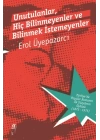 Unutulanlar, Hiç Bilinmeyenler ve Bilinmek İstemeyenler - 2 Cilt Kutulu