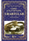 Urartular - Tarihe Açılan Pencere - Tarihe Yön Veren Medeniyetler