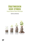 Üretmeden Kâr Etmek - Finans Hepimizi Nasıl Sömürüyor