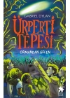 Ürperti Tepesi 1. Kitap: Ormandan Gelen