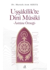 Uşşakilik’te Dini Musiki - Asitane Örneği