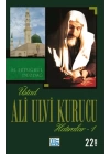 Üstad Ali Ulvi Kurucu Hatıralar 1