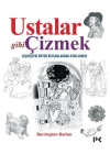 Ustalar Gibi Çizmek - Geçmişteki Büyük Ressamlardan Esinlenmek