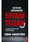 Usta’nın Göremediği Siyasi Tuzak