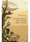 Utanç Verici Çocukluk Arkadaşım