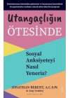 Utangaçlığın Ötesinde