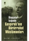 Ütopyalar Işığında Gaspıralının Darürrahat Müslümanları