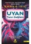 Uyan Tanrı Değilsin
