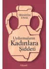 Uydurmaların Kadınlara Şiddeti