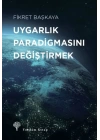 Uygarlık Paradigmasını Değiştirmek