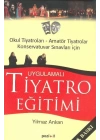 Uygulamalı Tiyatro Eğitimi