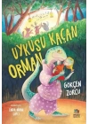 Uykusu Kaçan Orman