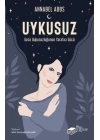 Uykusuz: Gece Uykusuzluğunun Yaratıcı Gücü