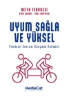 Uyum Sağla ve Yüksel - Pandemi Sonrası Dünyada Rekabet