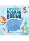 Uyumaktan Korkan Balina