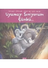 Uyumayı Seviyorum Çünkü...