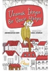 Uzamak İsteyen Bir Gencin Hikayesi