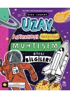 Uzay ve Astronomi Hakkında Muhteşem Ötesi Bilgiler