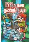 Uzaya İnen Gizemli Kuyu