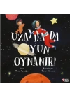 Uzayda da Oyun Oynanır
