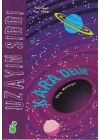 Uzayın Sırrı - Kara Delik