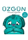 Üzgün Hissettiğimde