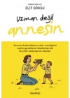 Uzman Değil Annesin