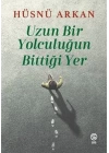 Uzun Bir Yolculuğun Bittiği Yer